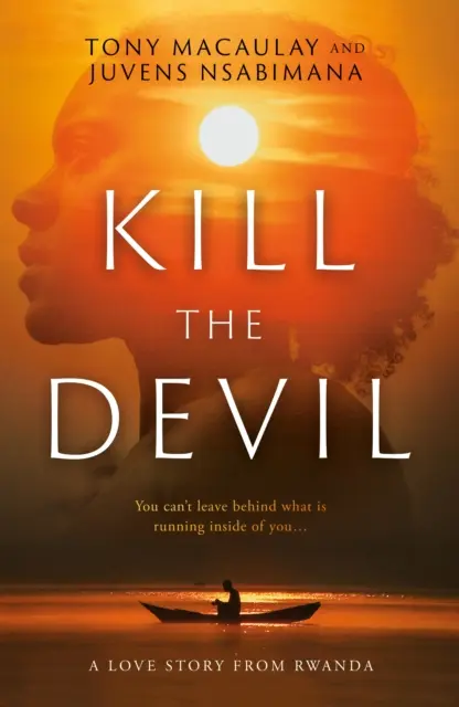 Matar al diablo - Una historia de amor desde Ruanda - Kill the Devil - A Love Story from Rwanda