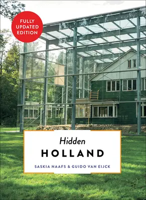 Holanda oculta Actualizado y revisado - Hidden Holland Updated & Revised