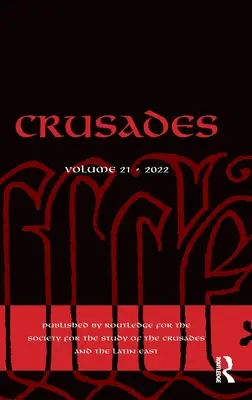 Las Cruzadas: Volumen 21 - Crusades: Volume 21