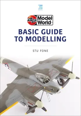Guía básica de modelismo Airfix Model World - Airfix Model World Basic Guide to Modelling