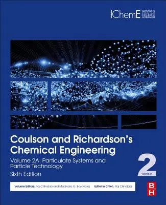 Ingeniería Química de Coulson y Richardson: Volume 2A: Particulate Systems and Particle Technology - Coulson and Richardson's Chemical Engineering: Volume 2A: Particulate Systems and Particle Technology