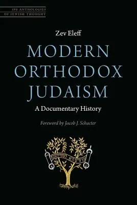 Judaísmo ortodoxo moderno: Una historia documental - Modern Orthodox Judaism: A Documentary History