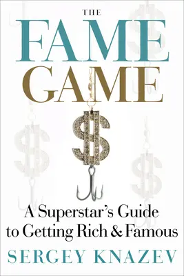El juego de la fama: Guía de una superestrella para hacerse rica y famosa - The Fame Game: A Superstar's Guide to Getting Rich and Famous