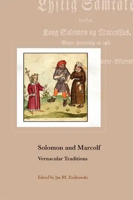 Salomón y Marcolf: Tradiciones vernáculas - Solomon and Marcolf: Vernacular Traditions