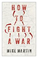 Cómo librar una guerra - How to Fight a War