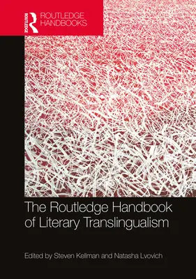 Manual Routledge de translingüismo literario - The Routledge Handbook of Literary Translingualism