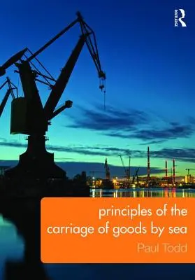 Principios del transporte marítimo de mercancías - Principles of the Carriage of Goods by Sea