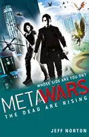 MetaWars: Los muertos se alzan - Libro 2 - MetaWars: The Dead are Rising - Book 2