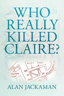 ¿Quién mató realmente a Claire? - Who Really Killed Claire?