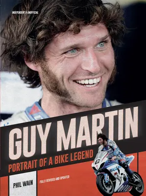 Guy Martin: Retrato de una leyenda del ciclismo - Guy Martin: Portrait of a Bike Legend