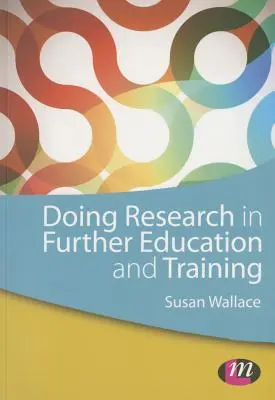 Investigación en educación y formación continua - Doing Research in Further Education and Training