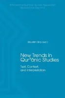 Nuevas tendencias en los estudios coránicos: Texto, contexto e interpretación - New Trends in Qur'ānic Studies: Text, Context, and Interpretation