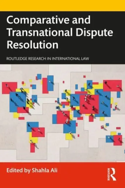 Resolución de litigios comparada y transnacional - Comparative and Transnational Dispute Resolution