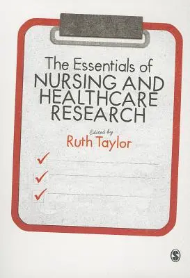 Lo esencial de la investigación en enfermería y atención sanitaria - The Essentials of Nursing and Healthcare Research