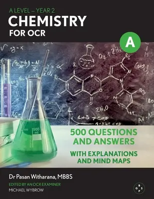 A Level Chemistry For OCR: Year 2 - 500 preguntas y respuestas - A Level Chemistry For OCR: Year 2 - 500 Questions and Answers