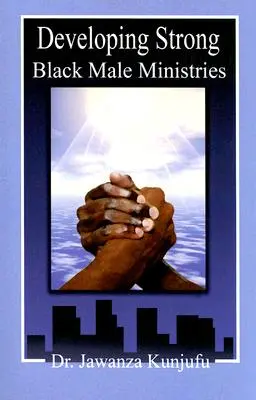 Desarrollo de ministerios masculinos negros fuertes - Developing Strong Black Male Ministries