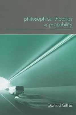 Teorías filosóficas de la probabilidad - Philosophical Theories of Probability