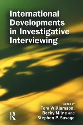 Evolución internacional de las entrevistas de investigación - International Developments in Investigative Interviewing