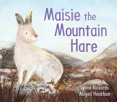 Maisie, la liebre de montaña - Maisie the Mountain Hare