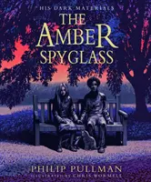 El catalejo de ámbar: la galardonada y bestseller internacional, ahora en edición ilustrada a todo color - Amber Spyglass: the award-winning, internationally bestselling, now full-colour illustrated edition