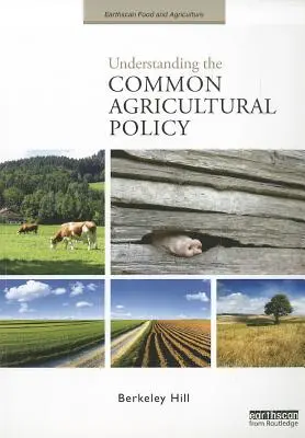 Comprender la Política Agrícola Común - Understanding the Common Agricultural Policy