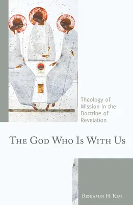 El Dios que está con nosotros: Teología de la misión en la doctrina del Apocalipsis - The God Who Is with Us: Theology of Mission in the Doctrine of Revelation