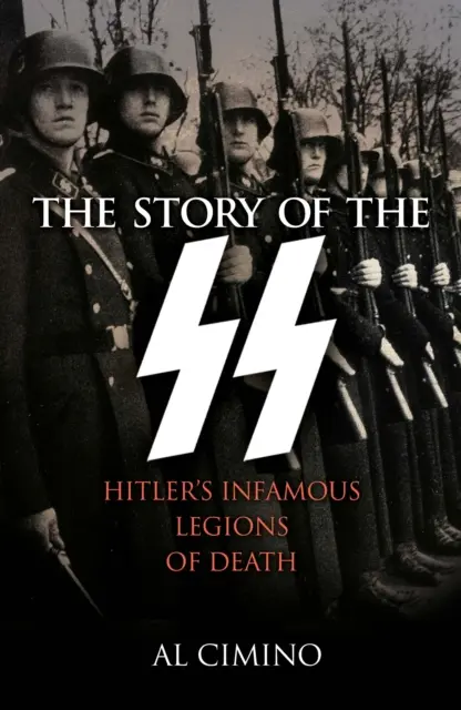 Historia de las SS - Las infames legiones de la muerte de Hitler - Story of the SS - Hitler's Infamous Legions of Death