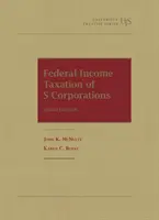 El impuesto federal sobre la renta de las sociedades de tipo S - Federal Income Taxation of S Corporations