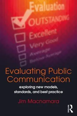 Evaluación de la comunicación pública: Exploración de nuevos modelos, normas y buenas prácticas - Evaluating Public Communication: Exploring New Models, Standards, and Best Practice