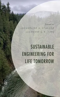 Ingeniería sostenible para la vida de mañana - Sustainable Engineering for Life Tomorrow
