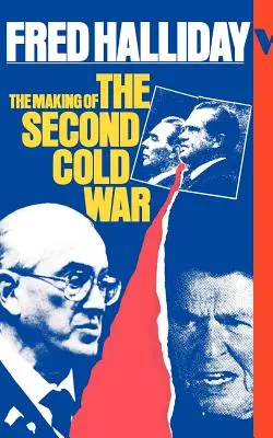La Segunda Guerra Fría - The Making of the Second Cold War
