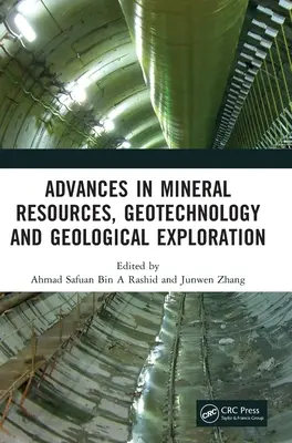 Avances en recursos minerales, geotecnología y exploración geológica: Proceedings of the 7th International Conference on Mineral Resources, Geotech - Advances in Mineral Resources, Geotechnology and Geological Exploration: Proceedings of the 7th International Conference on Mineral Resources, Geotech