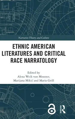 Literaturas étnicas americanas y narratología racial crítica - Ethnic American Literatures and Critical Race Narratology
