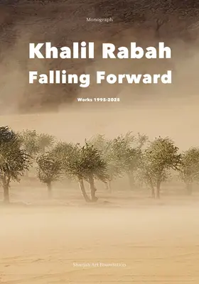 Khalil Rabah: Falling Forward / Obras (1995-2025) - Khalil Rabah: Falling Forward / Works (1995-2025)