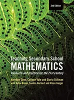 Enseñanza de las matemáticas en secundaria - Investigación y práctica para el siglo XXI - Teaching Secondary School Mathematics - Research and practice for the 21st century