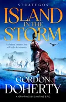 Strategos: Isla en la tormenta - Una apasionante epopeya bizantina - Strategos: Island in the Storm - A gripping Byzantine epic