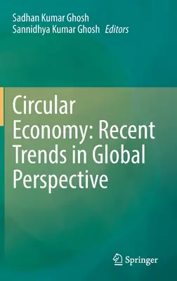 Economía Circular: Tendencias recientes en perspectiva mundial - Circular Economy: Recent Trends in Global Perspective