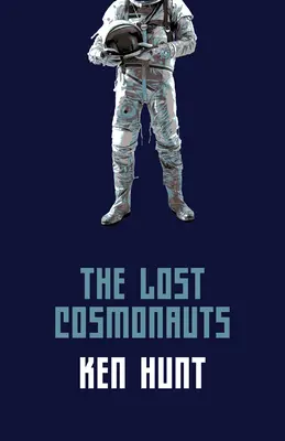 Los cosmonautas perdidos - The Lost Cosmonauts