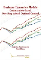 Modelos de dinámica empresarial - Control óptimo basado en la optimización de un paso por delante - Business Dynamics Models - Optimization-Based One Step Ahead Optimal Control