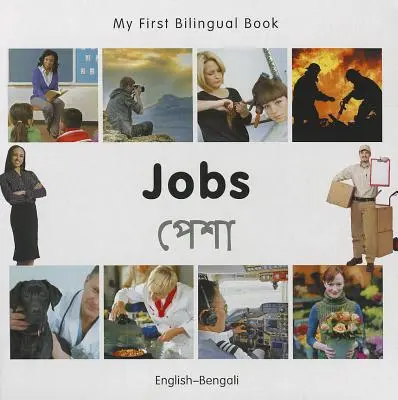 Mi Primer Libro Bilingüe-Trabajos (Inglés-Bengalí) - My First Bilingual Book-Jobs (English-Bengali)