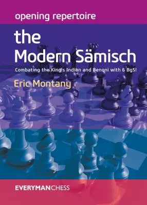 Repertorio de aperturas: La Smisch moderna: ¡Combatiendo la India de Rey y la Benoni con 6 Ag5! - Opening Repertoire: The Modern Smisch: Combating the King's Indian and Benoni with 6 Bg5!