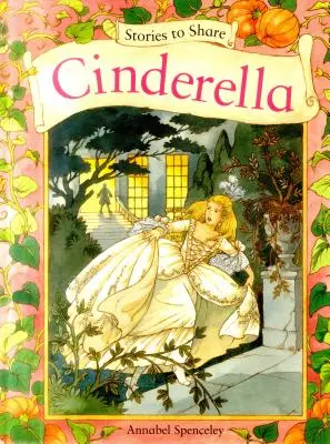Cuentos para compartir: Cenicienta - Stories to Share: Cinderella
