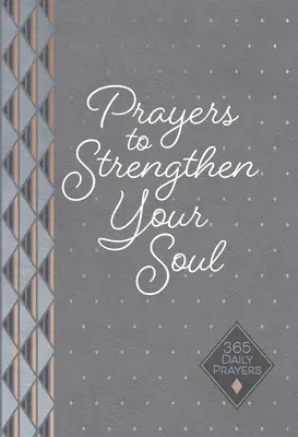 Oraciones para fortalecer tu alma: 365 oraciones diarias - Prayers to Strengthen Your Soul: 365 Daily Prayers