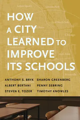 Cómo aprendió una ciudad a mejorar sus escuelas - How a City Learned to Improve Its Schools