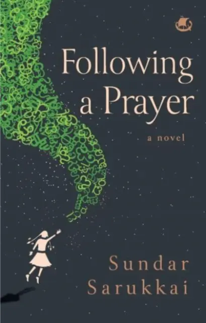 Siguiendo una oración : una novela - Following a Prayer : A Novel