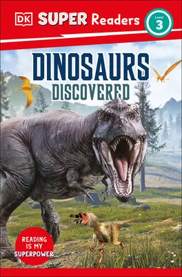 DK Super Readers Nivel 3 Dinosaurios Descubiertos - DK Super Readers Level 3 Dinosaurs Discovered