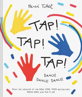 ¡Tap! ¡Tap! ¡Tap! ¡Baila! ¡Dance! ¡Baile! - Tap! Tap! Tap!: Dance! Dance! Dance!