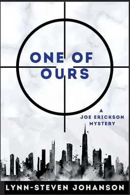 Uno de los nuestros: Un misterio de Joe Erickson - One of Ours: A Joe Erickson Mystery