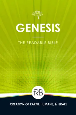 La Biblia legible: Génesis: Génesis - The Readable Bible: Genesis: Genesis