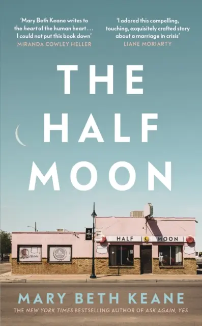 Media Luna - La nueva y apasionante novela de la autora del bestseller del New York Times Pide otra vez, sí - Half Moon - The compelling new novel from the New York Times bestselling author of Ask Again, Yes